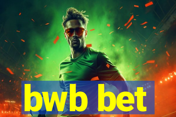 bwb bet